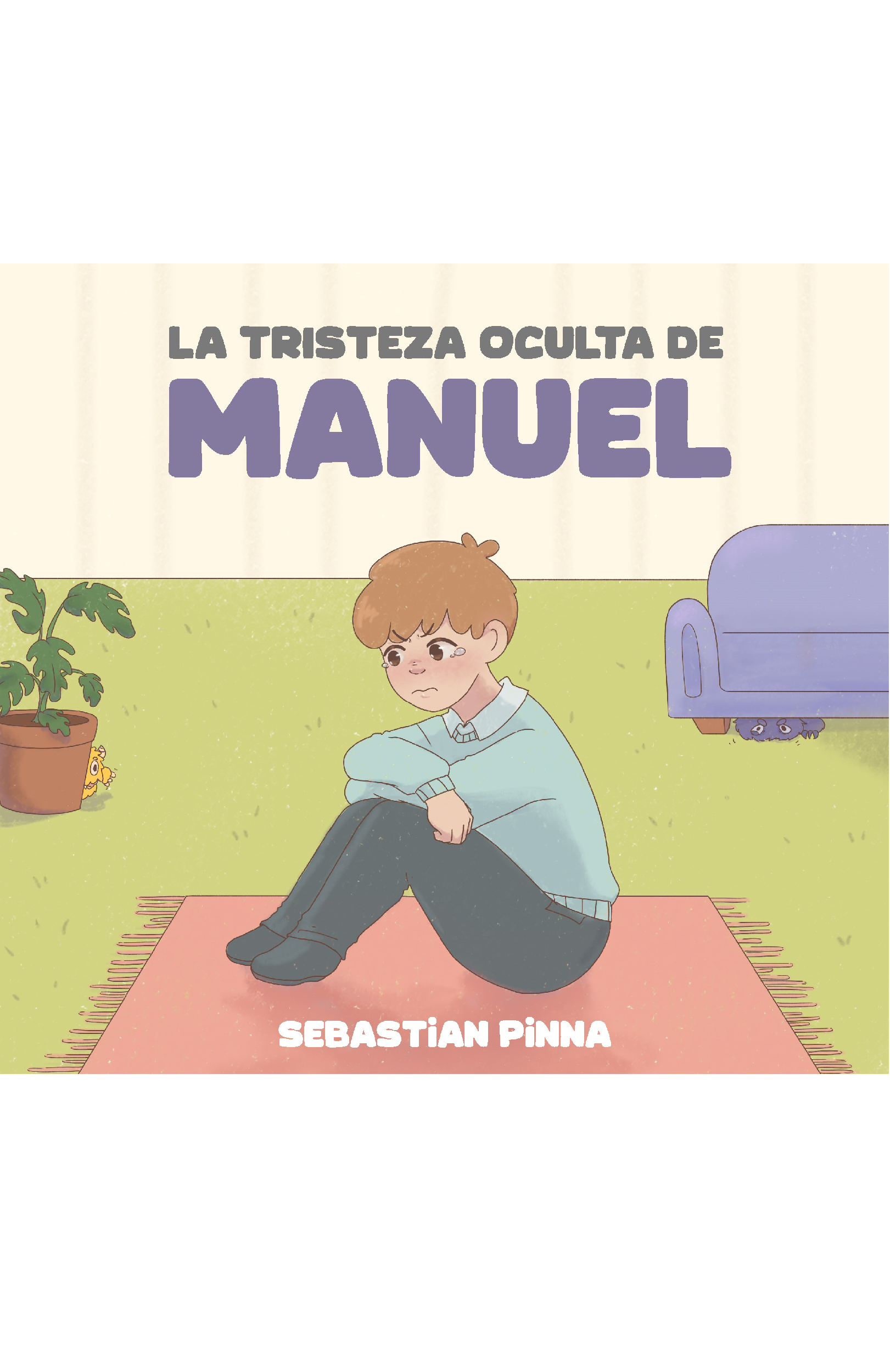 La tristeza oculta de Manuel (2da edición) | Sebastián Pinna