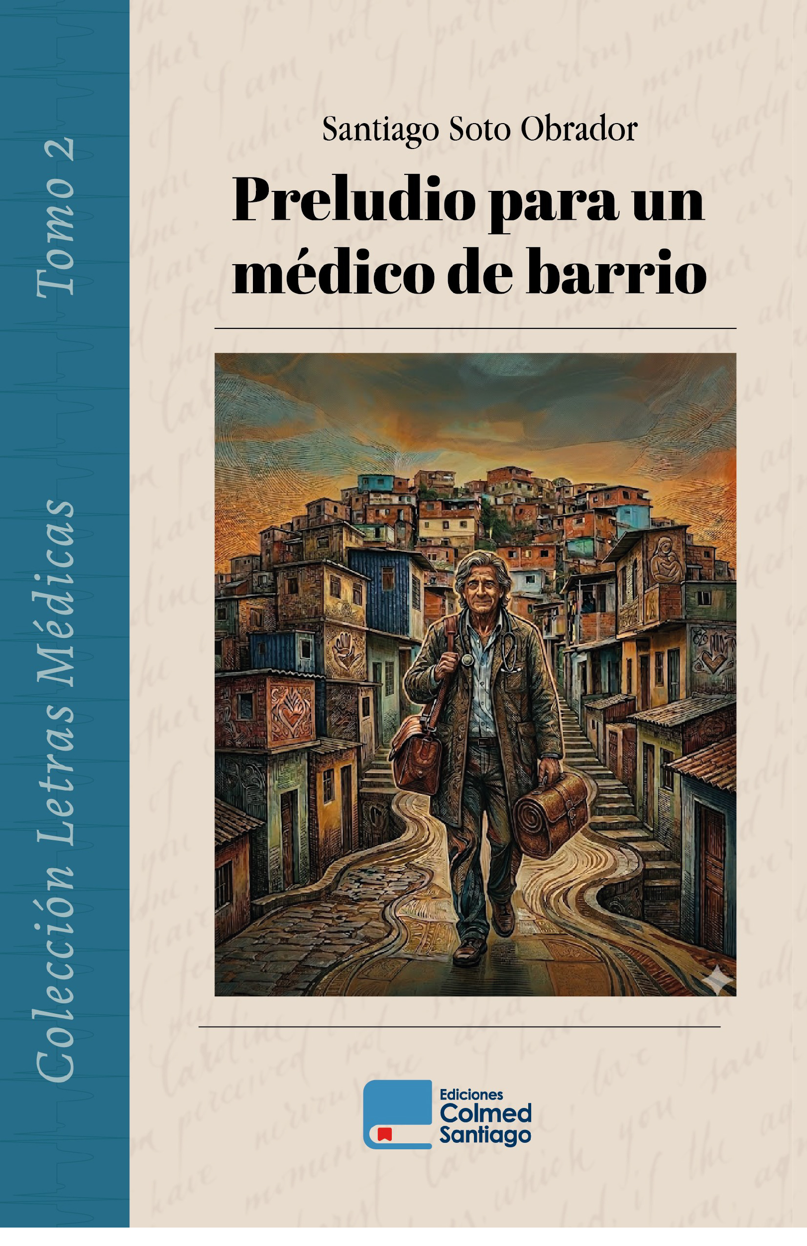 Preludio para un médico de barrio | Santiago Soto Obrador