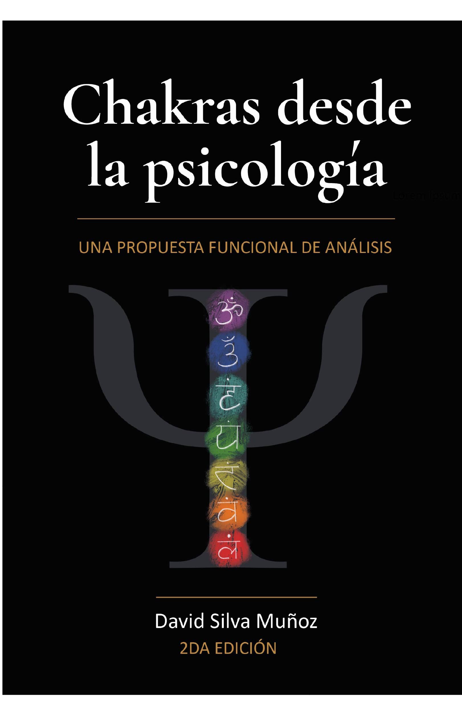 Chakras desde la psicología 2da edición | David Silva Muñoz