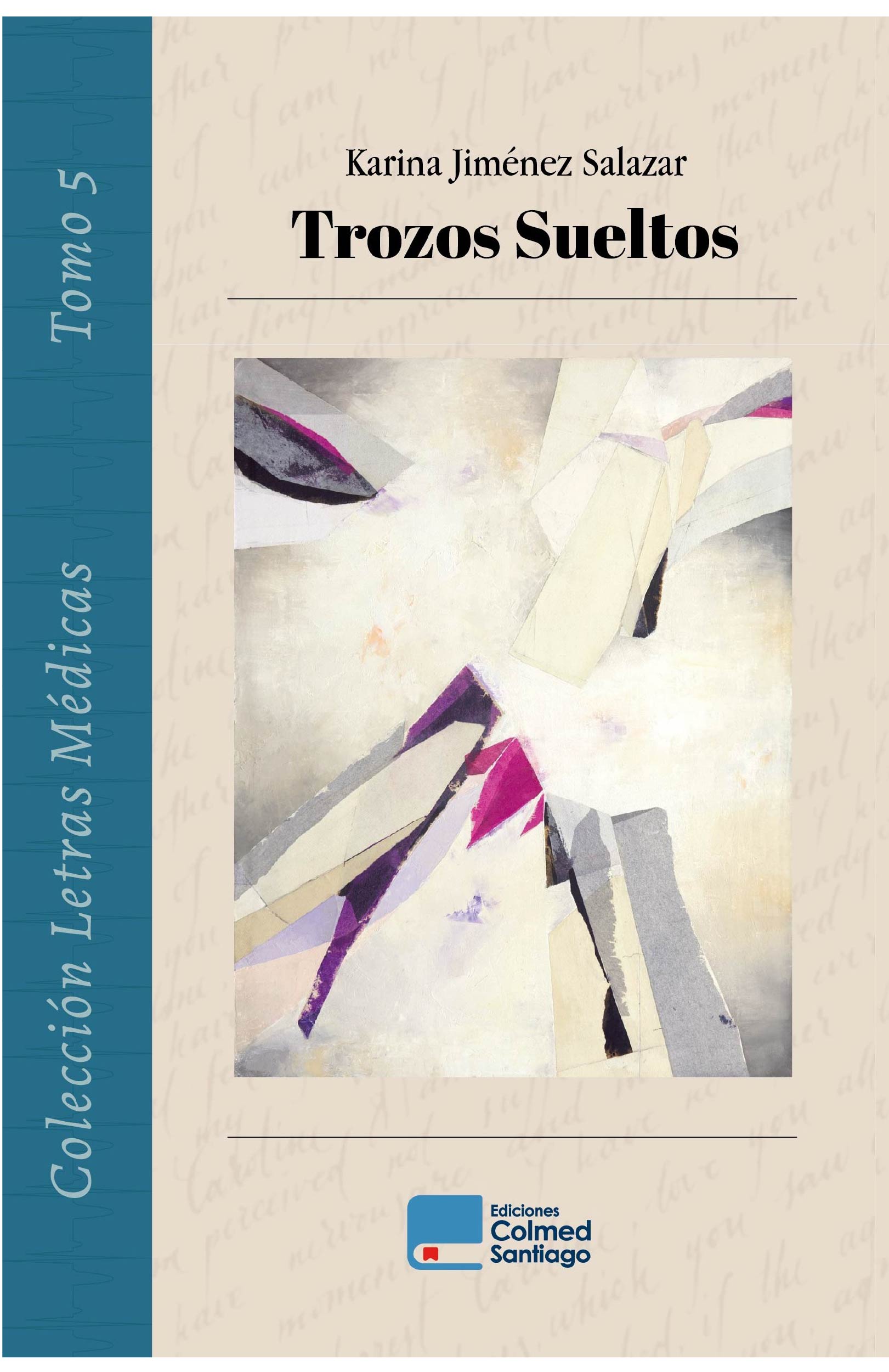 Trozos sueltos | Karina Jiménez Salazar
